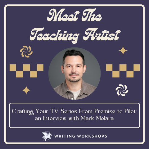 Crafting Your TV Series From Premise to Pilot: an Interview with Mark Melara