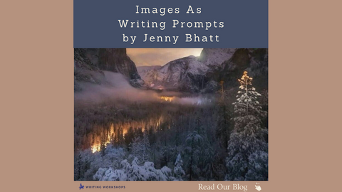 Images As Writing Prompts, by Jenny Bhatt