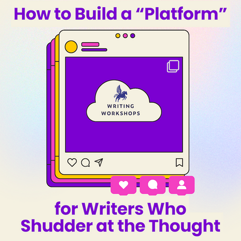 The Ultimate Guide to Building a Writer's Platform