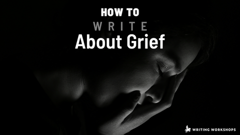 How to Write About Grief