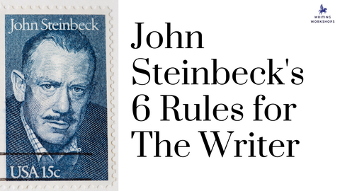 John Steinbeck's 6 Rules for The Writer