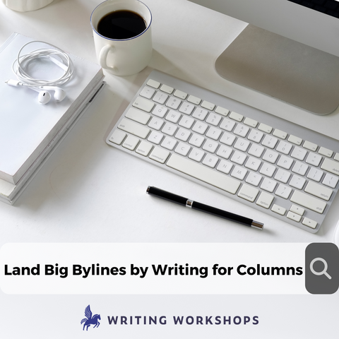 How to Land Big Bylines by Writing for Columns