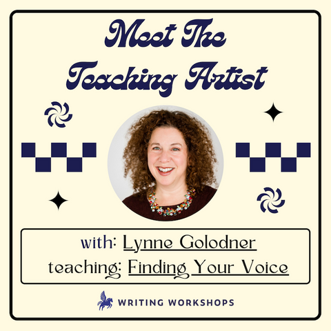 Meet the Teaching Artist: Finding Your Voice with Lynne Golodner