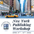 From Manuscript to Madison Avenue: Why the NYC Publishing Workshop is Your Gateway to Getting Published