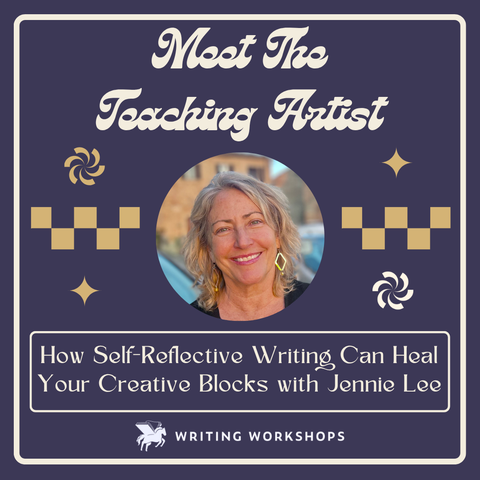 How Self-Reflective Writing Can Heal Your Creative Blocks: Meet Jennie Lee