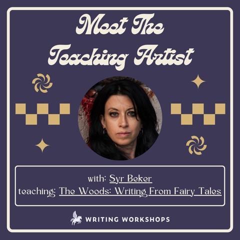 Meet the Teaching Artist: Writing From Fairy Tales with Syr Beker