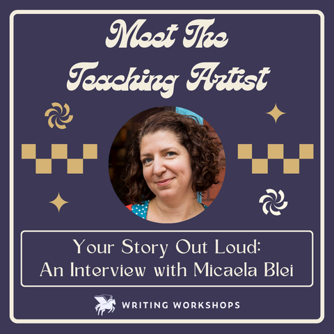 Your Story Out Loud: An Interview with Micaela Blei
