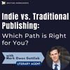Indie vs. Traditional Publishing: Which Path is Right for You? Zoom Seminar with Literary Agent Mark Owen Gottlieb on Saturday, October 18th, 2025