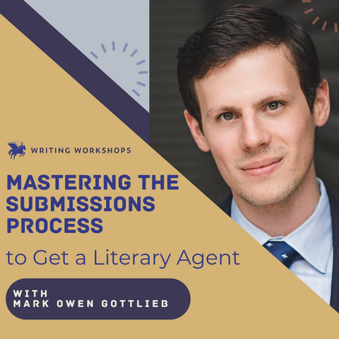 Mastering the Submissions Process to Get a Literary Agent Zoom Seminar with Mark Owen Gottlieb on Saturday, November 15th, 2025