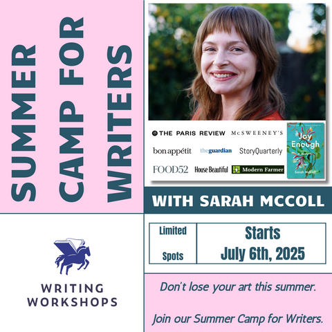 Summer Camp for Writers 8-Week Online Session with Sarah McColl, Starts Sunday, July 6th, 2025