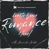 Write Your Romance Novel: Character Development, Plot Structure and Steamy Scenes 4-Week Zoom Workshop with Amanda Arista starts Saturday, September 20th, 2025